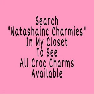 Search Natashainc Charmies To See All The Croc Charms In Inventory